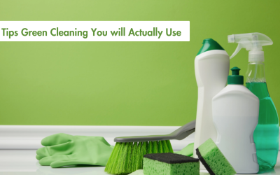 6 Tips Green Cleaning You will Actually Use